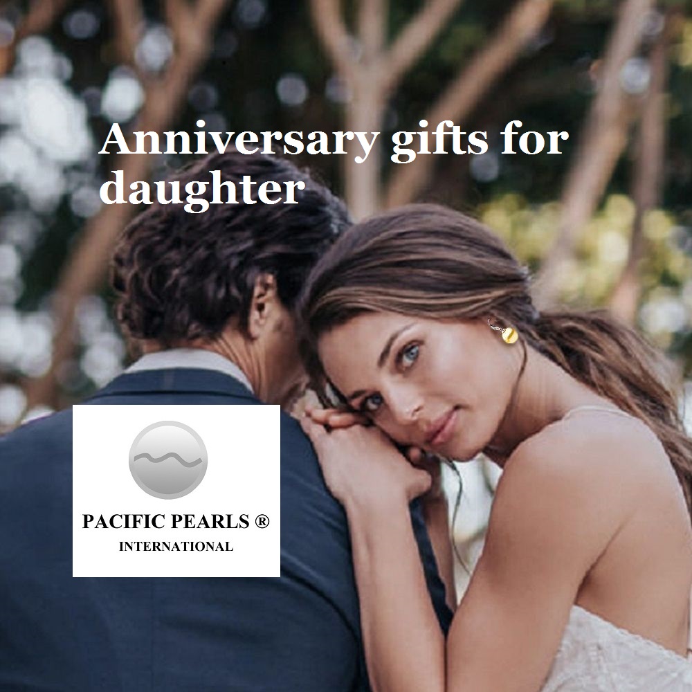 What should I gift my daughter for her first wedding anniversary