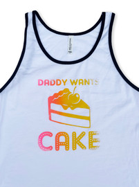 Daddy Wants Cake Tank Ringer Tank (sale)