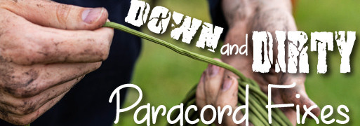 Down and Dirty Paracord Fixes