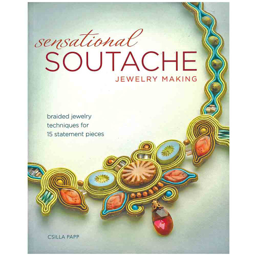 Jewelry Making book - Sensational Soutache | Paracord Planet