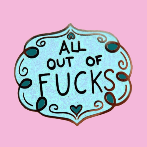 Jubly-Umph - All Out Of Fucks Lapel Pin is the ultimate accessory for those days when you want to wear your heart (or lack of cares) on your sleeve, or rather, your lapel.