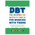 DBT Therapeutic Activity Ideas For Working With Teens includes fun and engaging Skills and Exercises for Working with Clients with BPD, Depression and Anxiety.