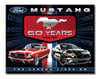 Ford - Mustang 60 yrs. 