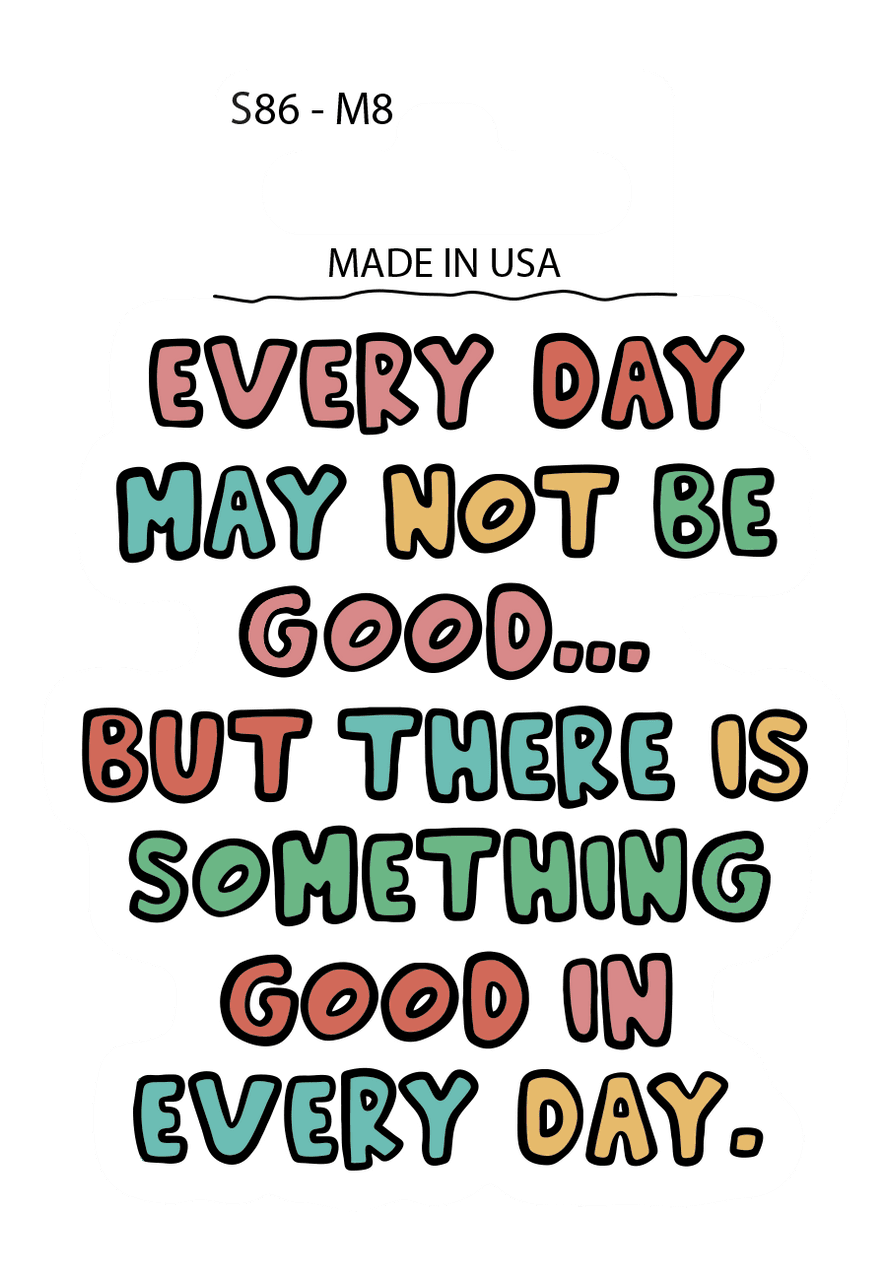 Sticker - Every Day  (set of 6)
