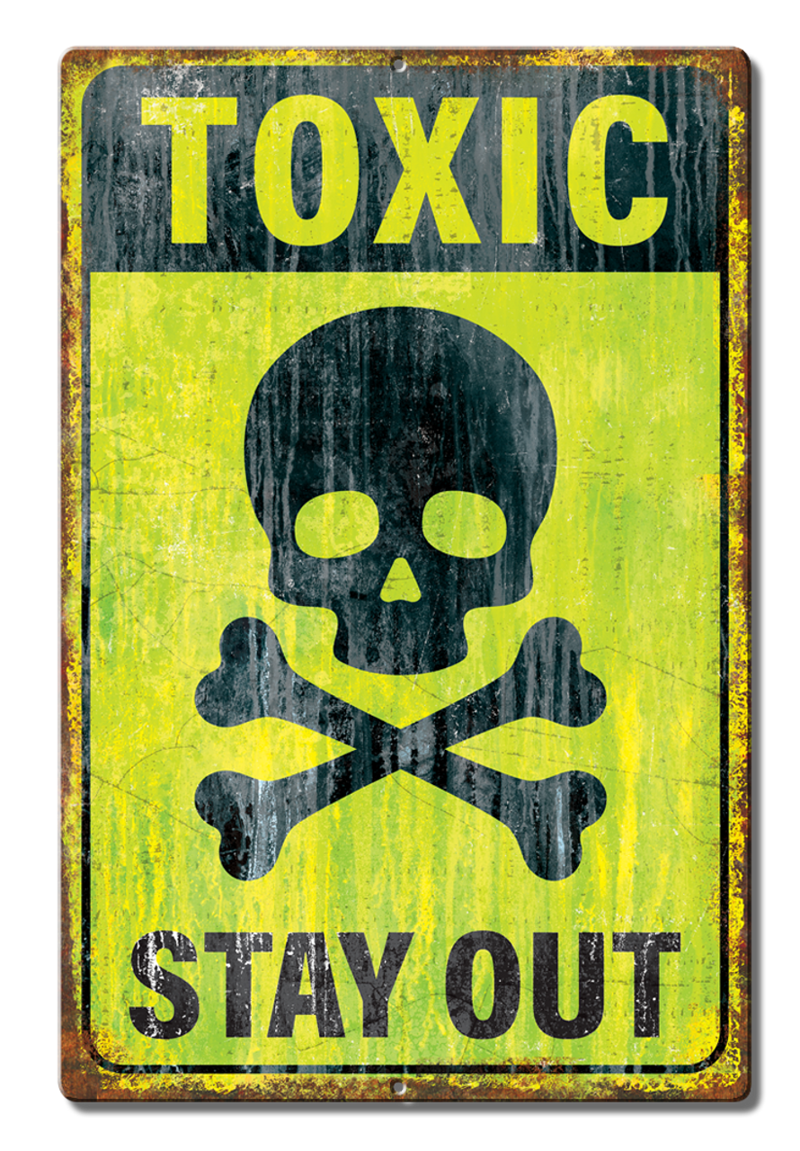  Toxic Stay Out Aluminum 11.5" x 7.5" 