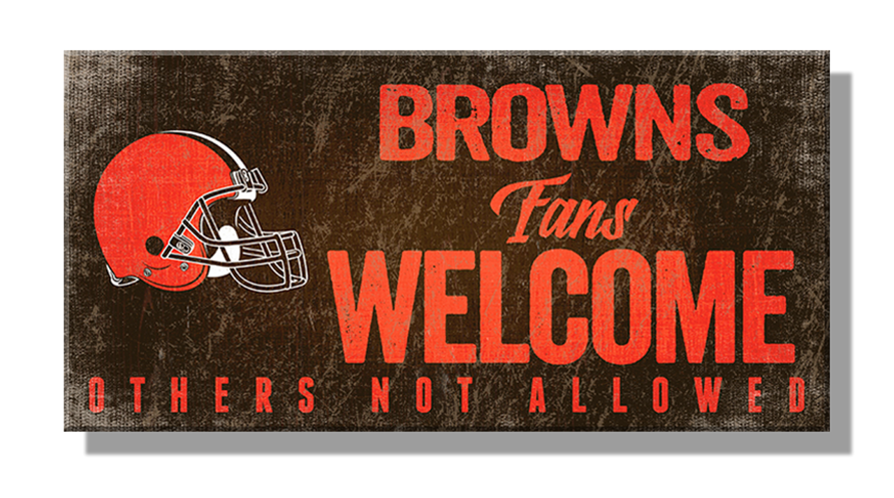 NFL 6"x 13" MDF Browns Fans Welcome Sign 