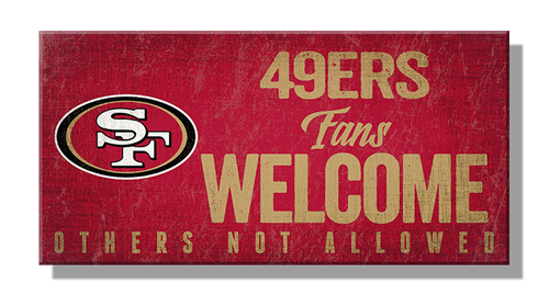 NFL 6"x 13" MDF 49ers Fans Welcome Sign 