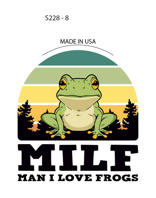 Sticker - MILF Man I Love Frogs (set of 6)