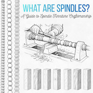What Are Spindles? A Guide to Spindle Furniture Craftsmanship
