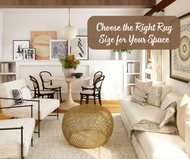 Choose the Right Rug Size for Your Space