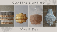 Coastal Lighting Ideas & Tips for Your Space