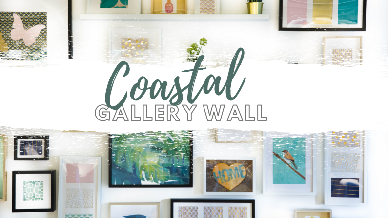 Create A Coastal Gallery Wall - Cottage & Bungalow