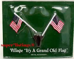 Original Snow Village - Its A Grand Old Flag