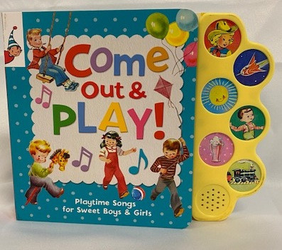 Come Out And Play Songs Childrens Books  Cottage Door Press
