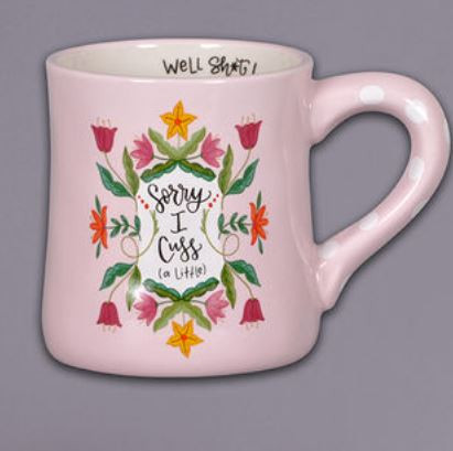 Sorry I Cuss Mug Magnolia Lane