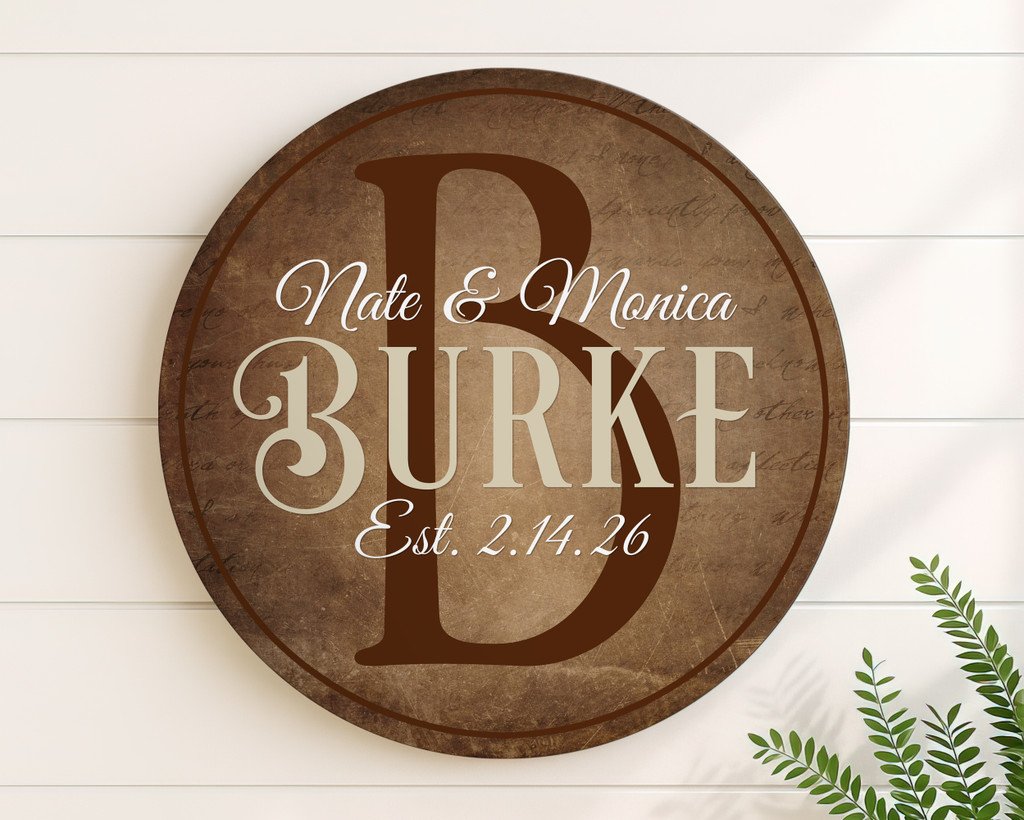 round wood established sign for wedding or anniversary gift with last name, first names, established date and large monogram