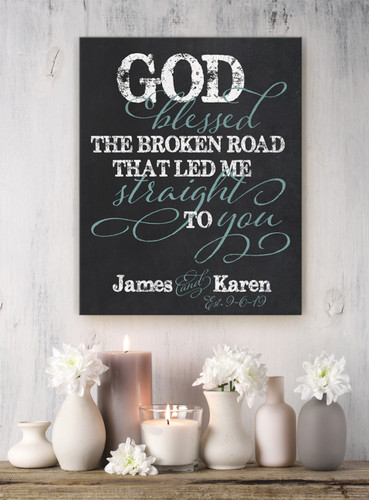 God blessed the broken road personalized sign