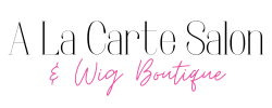 A La Carte Salon & Wig Boutique