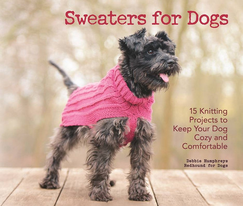 Sweaters for Dogs by Debbie Humphreys