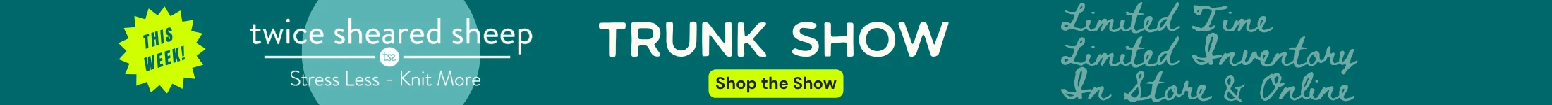 Twice Sheared Sheep Trunk Show