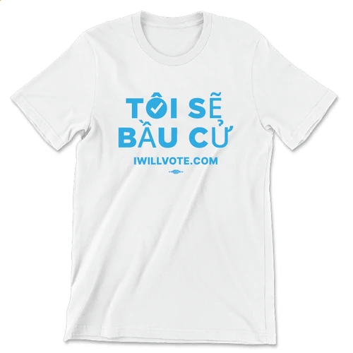 I Will Vote - Vietnamese (Unisex White Tee)