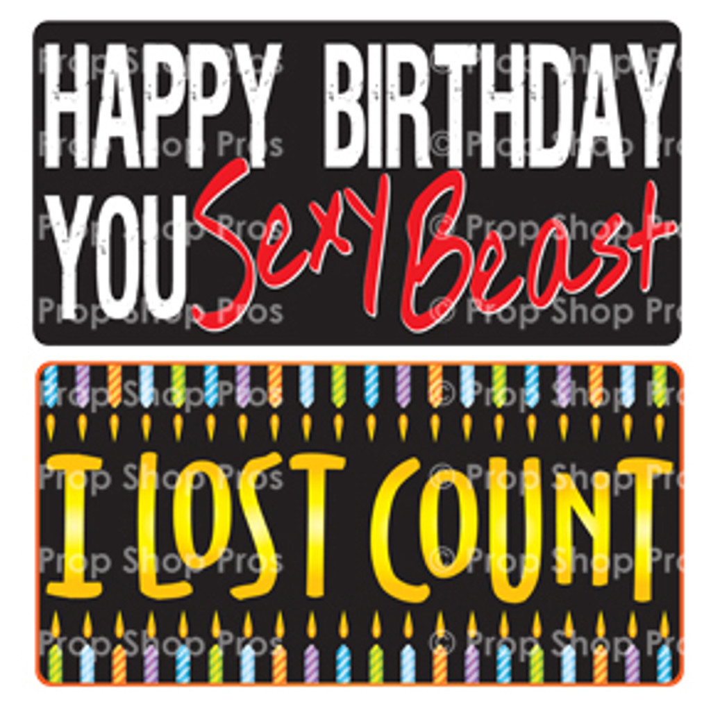 Prop Shop Pros Birthday Photo Booth Props Happy Birthday You Sexy Beast & I Lost Count 