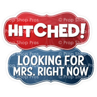 Prop Shop Pros Wedding Photo Booth Props Hitched & Looking For Mrs Right Now