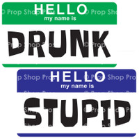Prop Shop Pros Anytime Party Photo Booth Props Hello My Name Is Drunk & Hello My Name Is Stupid