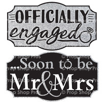 Prop Shop Pros Wedding Fair Photo Booth Props Officially Engaged & Soon To Be Mr & Mrs 
