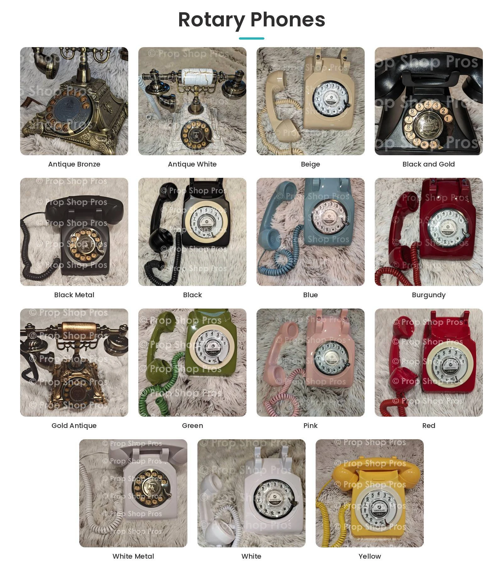 Prop Shop Pros rotary audio guest book phones in 15 styles: Antique Bronze, Antique White, Beige, Black and Gold, Black Metal, Black, Blue, Burgundy, Gold Antique, Green, Pink, Red, White Metal, White, and Yellow.