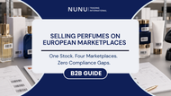 Selling Perfumes on European Marketplaces: B2B Guide