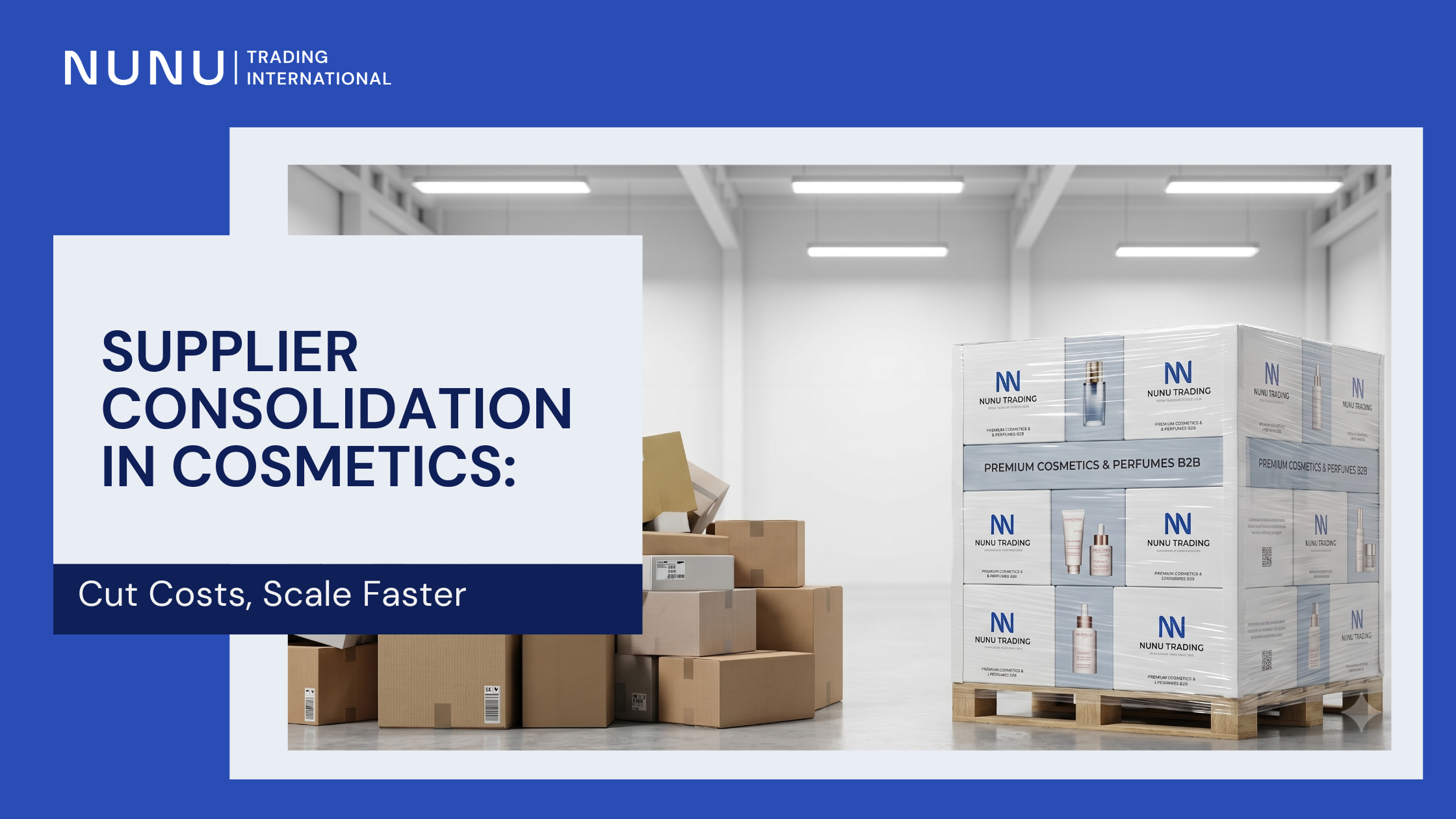 Cosmetics supplier consolidation &mdash; one wholesale source for perfumes, skincare, makeup and haircare