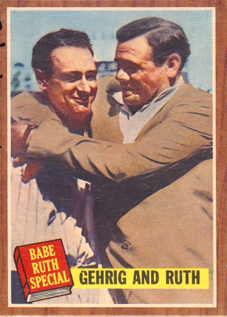 1962 Topps #140 Babe Ruth Special: Gehrig and Ruth - 140a - No Green Tint