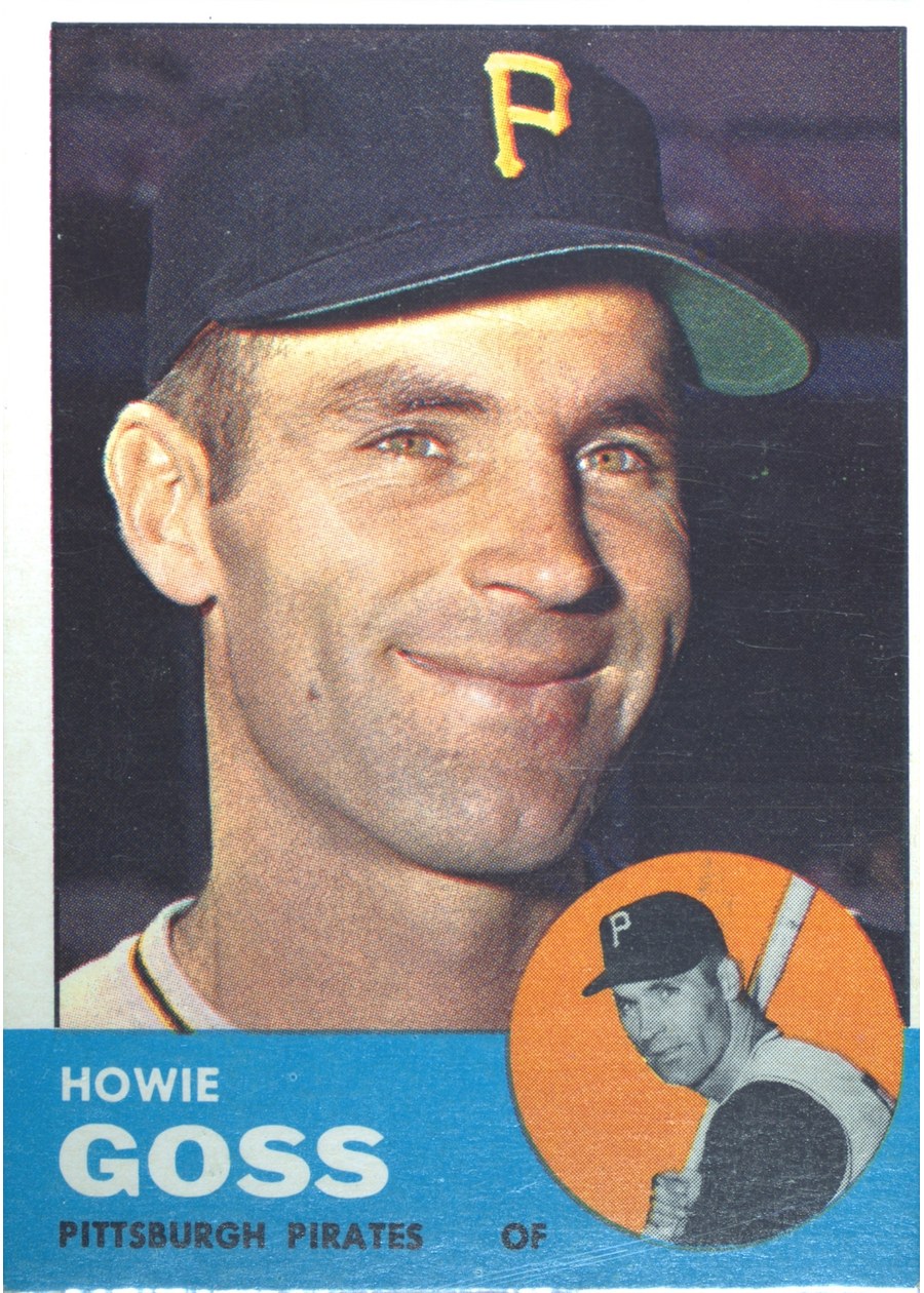 1963 Topps #364 Howie Goss, Pittsburgh Pirates