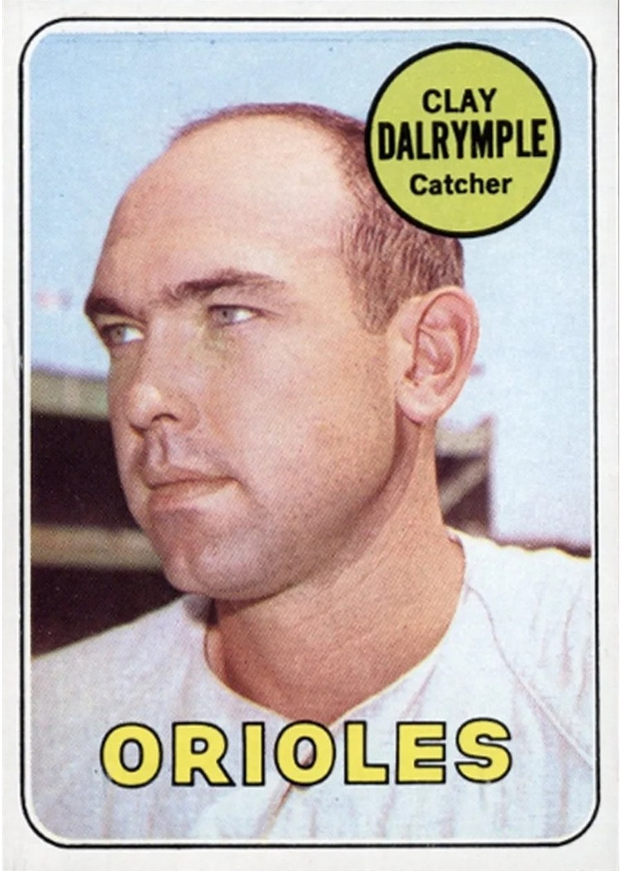1969 Topps #151 Clay Dalrymple, Baltimore Orioles