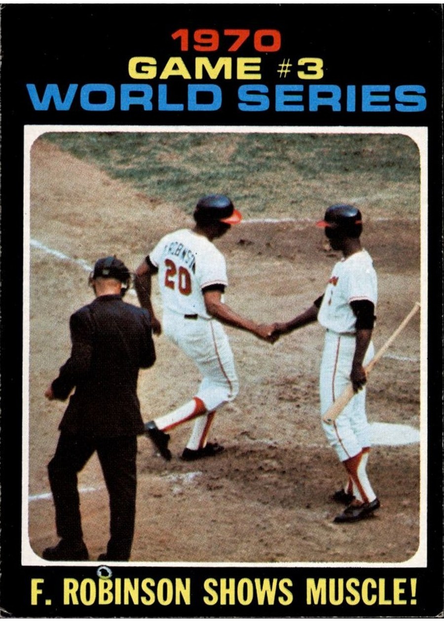 1971 Topps #329 1970 World Series Game 3: F. Robinson Shows Muscle!, Baltimore Orioles