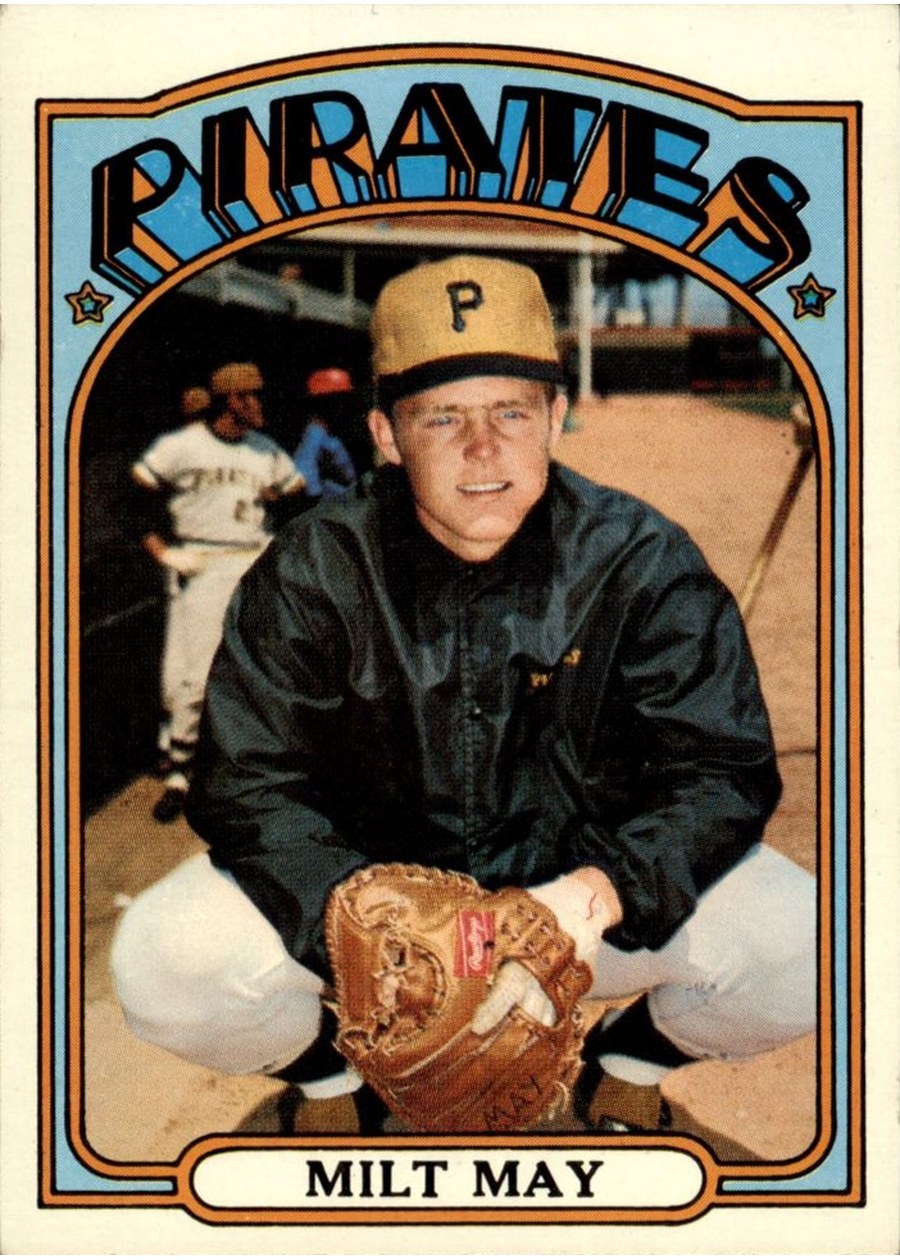 1972 Topps #247 Milt May, Pittsburgh Pirates