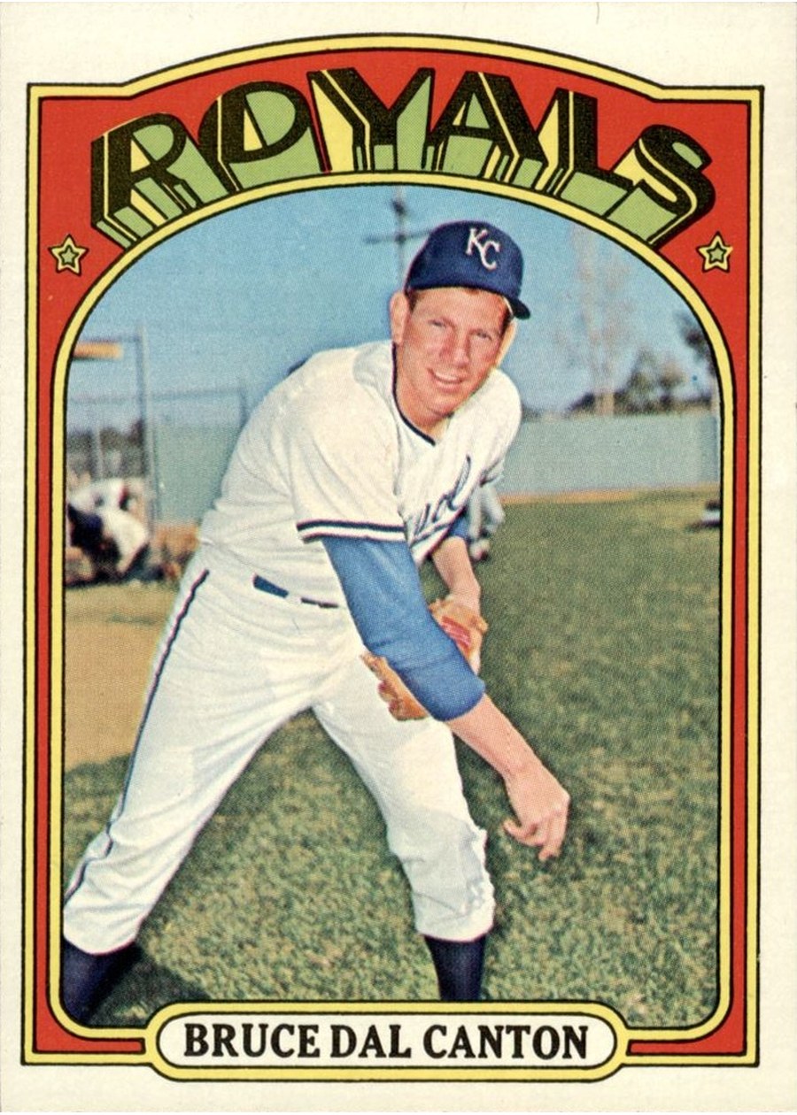 1972 Topps #717 Bruce Dal Canton, Kansas City Royals