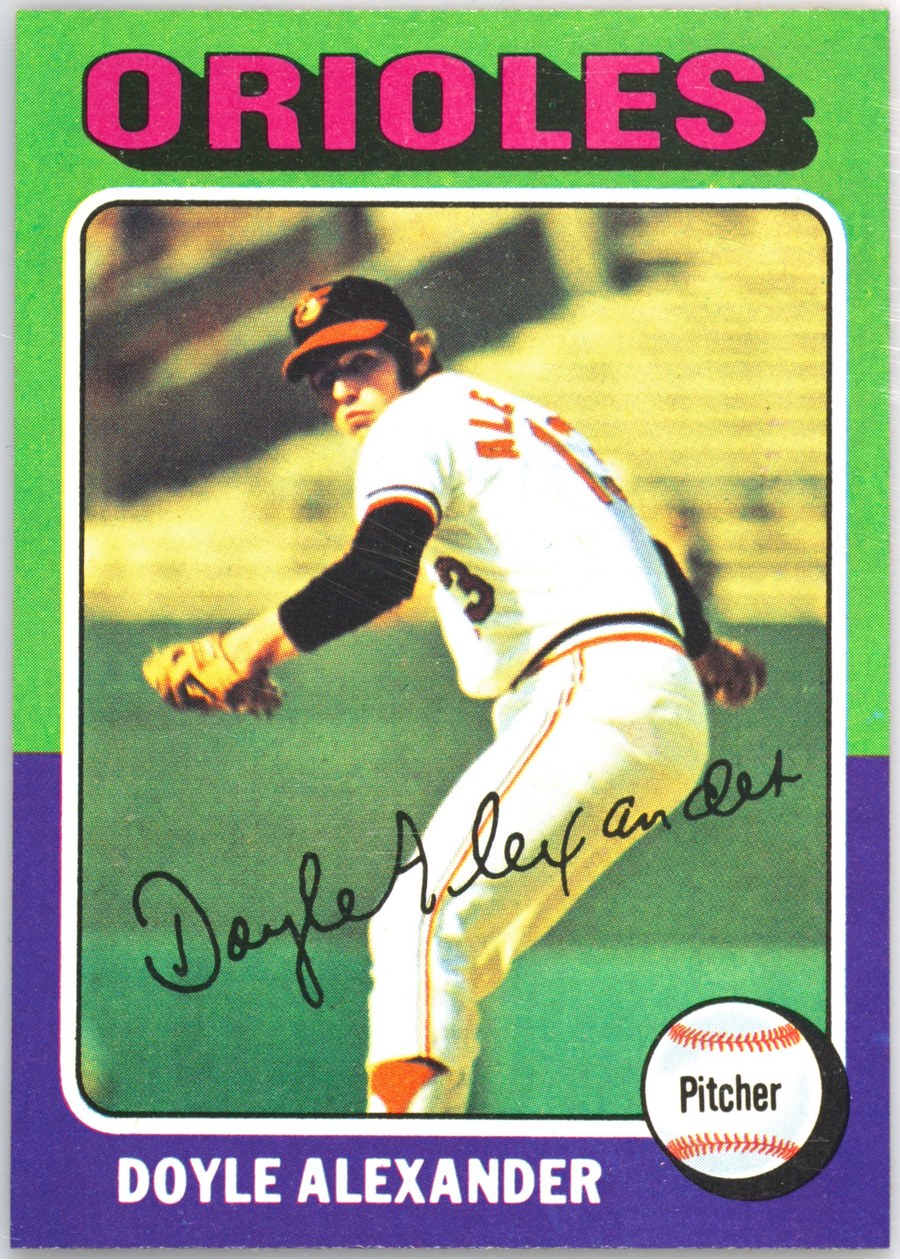 1975 Topps #491 Doyle Alexander, Baltimore Orioles