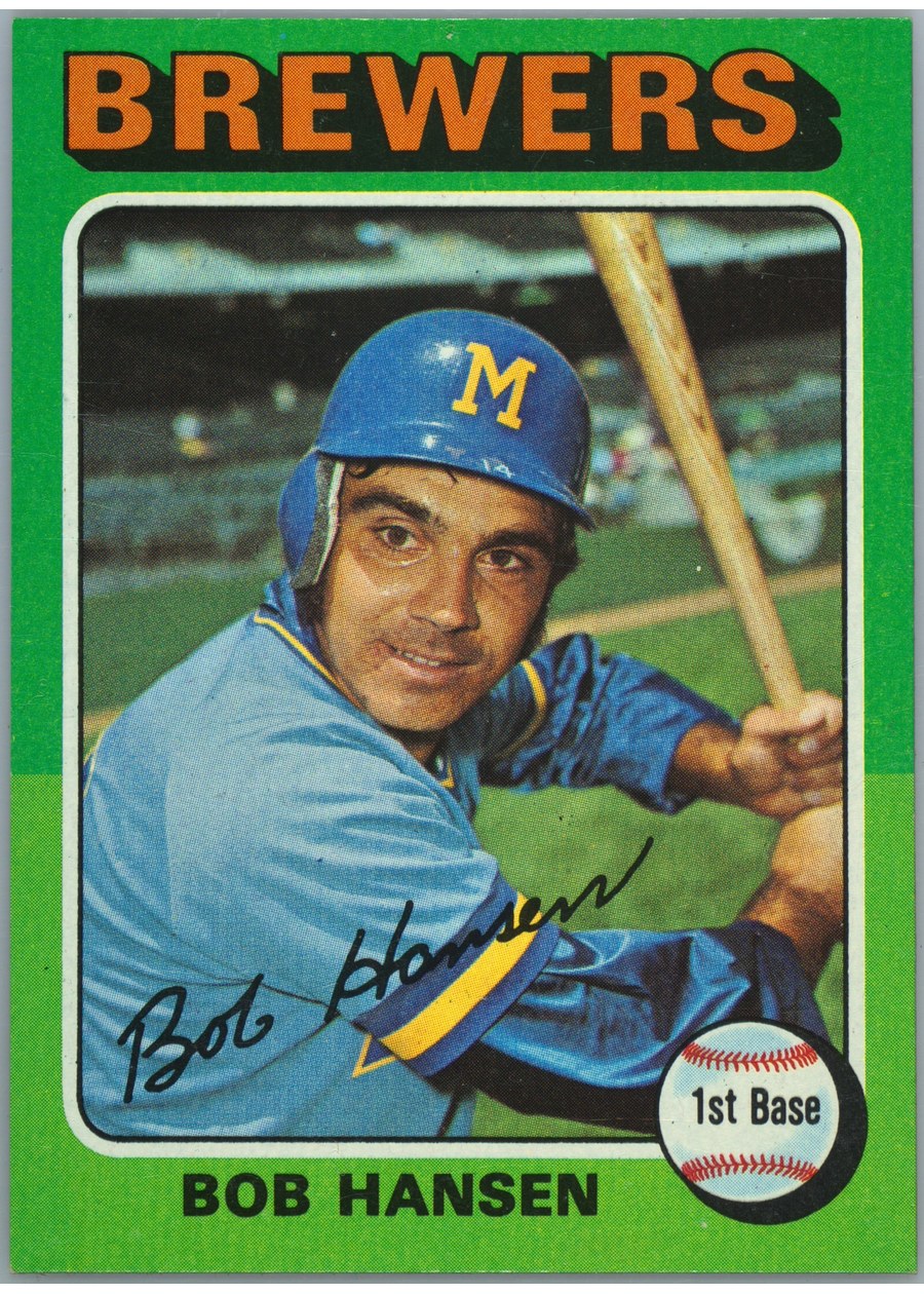 1975 Topps #508 Bob Hansen, Milwaukee Brewers
