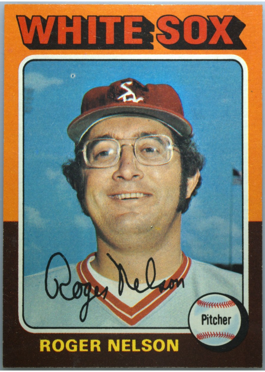 1975 Topps #572 Roger Nelson, Chicago White Sox