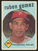 1959 Topps Ruben Gomez #535 Philadelphia Phillies Good R100268 front of card