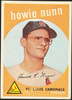1959 Topps Howie Nunn #549 St. Louis Cardinals RC EX R100303 front of card