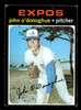 1971 Topps John O'Donoghue #743 Montreal Expos High Number SP Good front of card