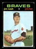 1971 Topps Jim Nash #306 Atlanta Braves Black Blob on Front Left Variation Good front of card