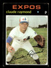 1971 Topps Claude Raymond #536 Montreal Expos VG front of card
