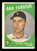 1959 Topps Don Rudolph #179 Chicago White Sox Poor front of card
