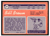 1970 Topps Bill Brown #83 Good — Example B back of card