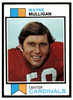 1973 Topps Football Wayne Mulligan #401 Low Grade front of card