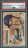 1956 Topps Enos Slaughter Gray Back #109 PSA Auto 8 front of card